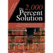 The 2,000 Percent Solution: Free Your Organization from Stalled Thinking to Achieve Exponential Success