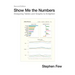 Show Me the Numbers: Designing Tables and Graphs to Enlighten