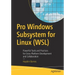 Pro Windows Subsystem for Linux (Wsl): Powerful Tools and Practices for Cross-Platform Development and Collaboration