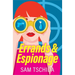 Errands & Espionage