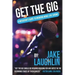 Get the Gig: A Musician's Guide to Booking More Live Shows