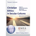 Christian Ethics in Secular Cultures, Volume 2
