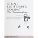 Stunt Lightsaber Combat for Intermediates: Advanced Drills and Techniques
