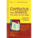 Confucius, the Analects: The Path of the Sage--Selections Annotated & Explained