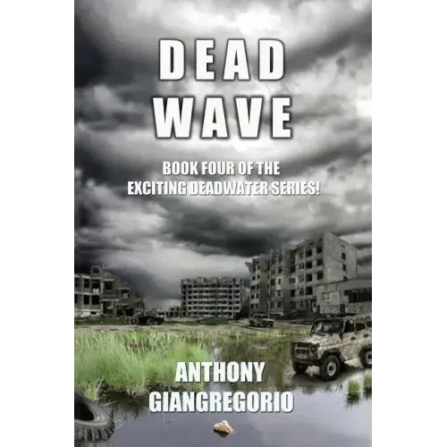 Deadwave (Deadwater Series: Book 4)