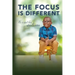 The Focus is Different: He is Not His Autism