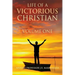 Life Of A Victorious Christian Volume One