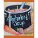 My Alphabet Soup