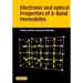 Electronic and Optical Properties of D-Band Perovskites