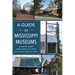 A Guide to Mississippi Museums