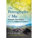 The Petroglyphs of Mu: Pohnpei, Nan Madol, and the Legacy of Lemuria
