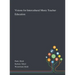 Visions for Intercultural Music Teacher Education
