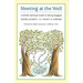 Meeting at the Well: A Jewish Spiritual Guide to Being Engaged
