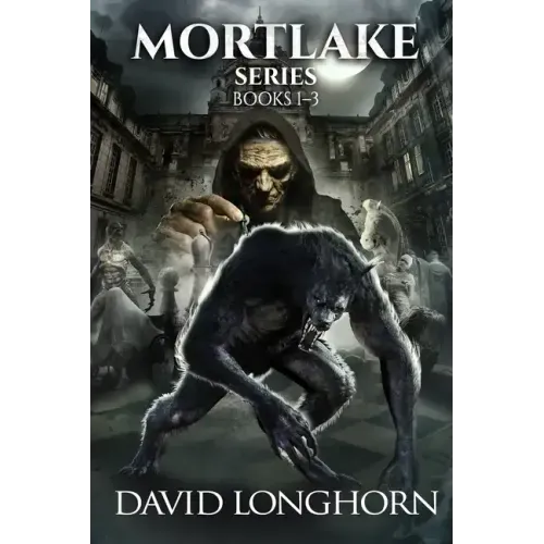 Mortlake Series Books 1-3: Supernatural Suspense with Scary & Horrifying Monsters