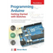 Programming Arduino: Getting Started with Sketches, Third Edition