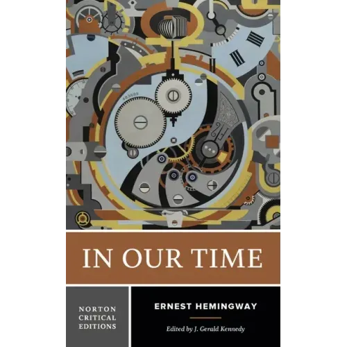 In Our Time: A Norton Critical Edition