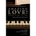 Amazing Love! How Can It Be: Studies on Hymns by Charles Wesley