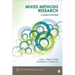 Mixed Methods Research: A Guide to the Field