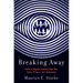 Breaking Away: How to Regain Control Over Our Data, Privacy, and Autonomy