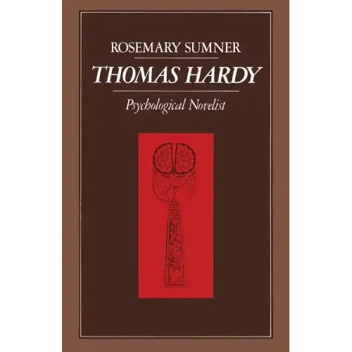 Thomas Hardy: Psychological Novelist