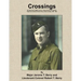 Crossings: War Memories of Major Jerome T. Berry and the 19th Engineer Regiment (Combat) in North Africa, Sicily and Italy, 1940 - 1945