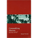 Commodifying Marxism: The Formation of Modern Thai Radical Culture, 1927-1958 Volume 3