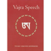 Vajra Speech: Pith Instructions for the Dzogchen Yogi