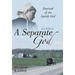 A Separate God: Journal of an Amish Girl
