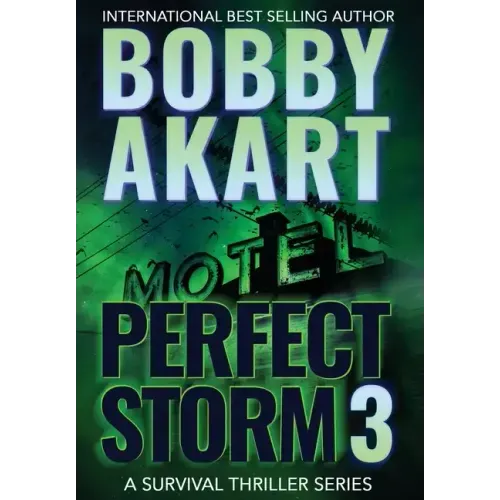 Perfect Storm 3: Post Apocalyptic Survival Thriller