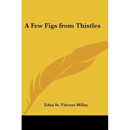 A Few Figs from Thistles