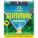 Andy McNab Ultimate Survival Handbook: Survive in the Wild, in the City and Online!