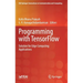 Programming with Tensorflow: Solution for Edge Computing Applications