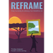 Reframe: How Curiosity and Literacy Can Redefine Us