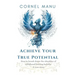 Achieve Your True Potential - How To Break Down The Shackles Of Childhood Limiting Beliefs