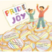 Pride and Joy: A Story about Becoming an Lgbtqia+ Ally