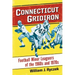 Connecticut Gridiron: Football Minor Leaguers of the 1960s and 1970s