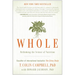 Whole: Rethinking the Science of Nutrition