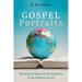 Gospel Portraits: Reading Scripture as Participants in the Mission of God
