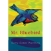 MR Bluebird