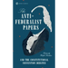 The Anti-Federalist Papers and the Constitutional Convention Debates