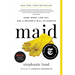 Maid: Hard Work, Low Pay, and a Mother's Will to Survive