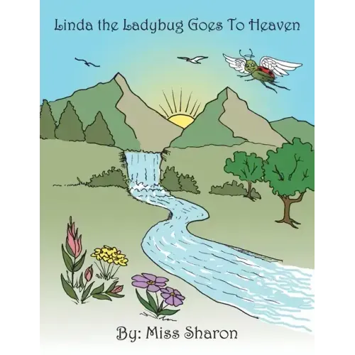Linda the Ladybug Goes to Heaven