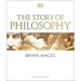 The Story of Philosophy: A Concise Introduction to the World's Greatest Thinkers and Their Ideas