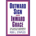 Outward Sign and Inward Grace