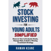 Stock Investing for Young Adults Simplified: Discover How to Evaluate Stocks, Manage Risks, & Build a Winning Investment Strategy
