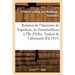 Nouvelle Relation de l'Itinéraire de Napoléon de Fontainebleau À l'Île d'Elbe. Traduit de l'Allemand