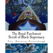 The Royal Parchment Scroll of Black Supremacy