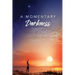 A Momentary Darkness
