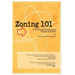 Zoning 101: A Practical Introduction: Third Edition