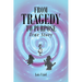 From Tragedy to Purpose True Story